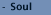 Soul
